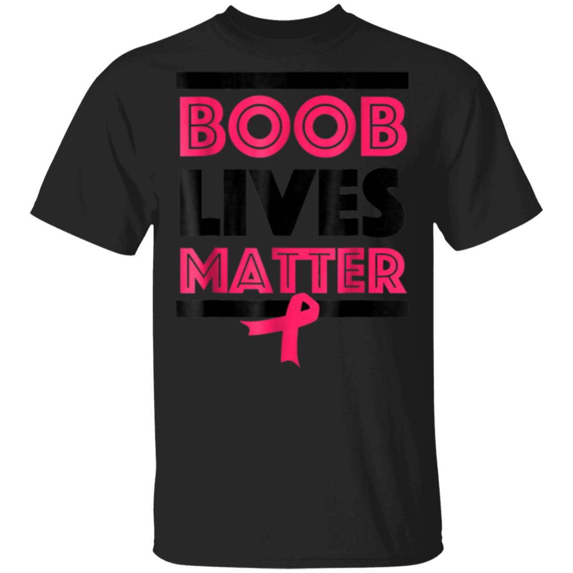 Boob Lives Matter Breast Cancer Awareness Funny Shirt Amazetees 