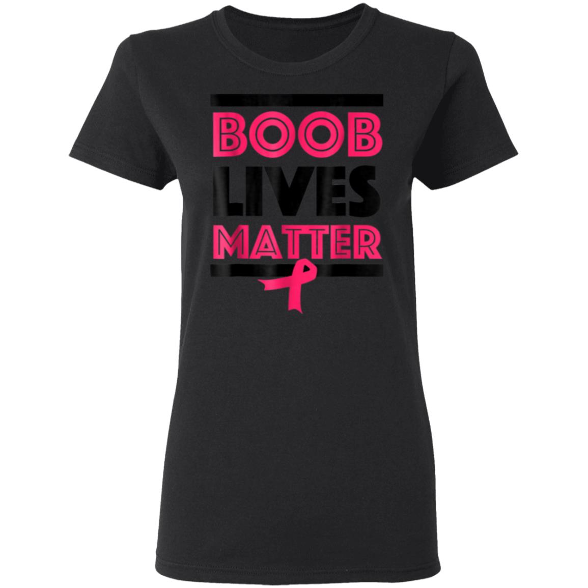Boob Lives Matter Breast Cancer Awareness Funny Shirt Amazetees 