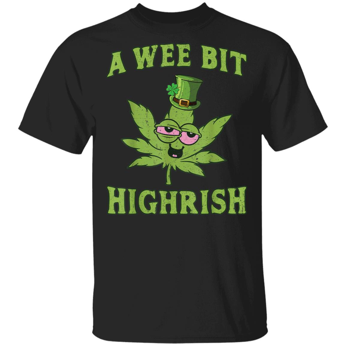 st-patricks-day-a-wee-bit-highrish-funny-420-t-shirt-amazetees