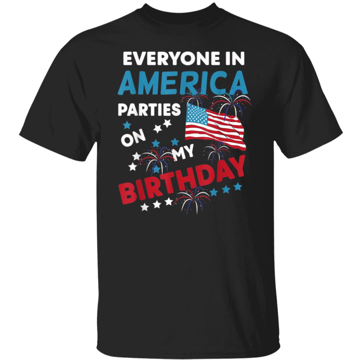 Born on July 4th Birthday Celebration T-Shirt - Amazetees