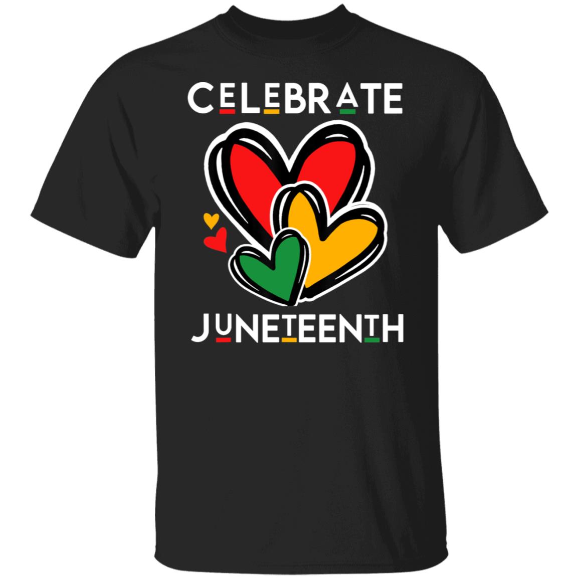 Celebrate Juneteenth Hearts Black Freedom Independence Day Shirt