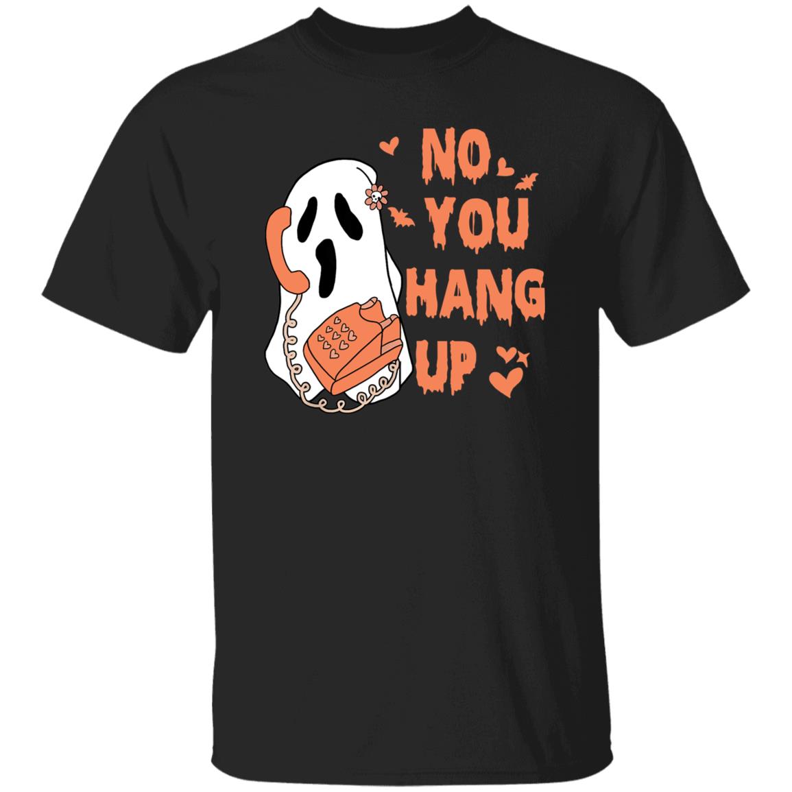 No You Hang Up First Ghost Calling Halloween T-Shirt
